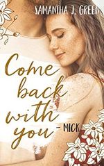 Come back with you: Mick & Sasha (Three of Harrys Company 1) Cover des Buches Come back with you: Mick & Sasha (Three of Harrys Company 1) (ISBN: B0BBBHLCNK)