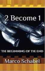 2 become 1: The beginning of the end (English Edition) Cover des Buches 2 become 1: The beginning of the end (English Edition) (ISBN: B0BBTD5D5S)