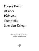 Dieses Buch ist über Vietnam, aber nicht über den Krieg: 20 vietnamesische Sprichwörter, die dein Leben verändern Cover des Buches Dieses Buch ist über Vietnam, aber nicht über den Krieg: 20 vietnamesische Sprichwörter, die dein Leben verändern (ISBN: B0BCNM8HJ8)