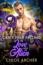 Can't Help Falling in Love with an Alien (Tentacular Tales Book 2) (English Edition) Cover des Buches Can't Help Falling in Love with an Alien (Tentacular Tales Book 2) (English Edition) (ISBN: B0BD3HQKZ9)