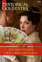Die erfundene Verlobte des Earls (Historical Gold Extra 143) Cover des Buches Die erfundene Verlobte des Earls (Historical Gold Extra 143) (ISBN: B0BDMMK4R5)