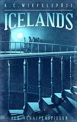 Icelands: Der Schattenspieler Cover des Buches Icelands: Der Schattenspieler (ISBN: B0BDQ1S6F9)