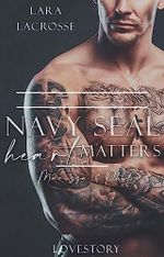 Navy SEAL heart matters Cover des Buches Navy SEAL heart matters (ISBN: B0BFLY3V7Z)