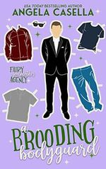 A Brooding Bodyguard: A Forced Proximity, Enemies to Lovers Romantic Comedy (Fairy Godmother Agency Book 3) (English Edition) Cover des Buches A Brooding Bodyguard: A Forced Proximity, Enemies to Lovers Romantic Comedy (Fairy Godmother Agency Book 3) (English Edition) (ISBN: B0BFXLX1MZ)