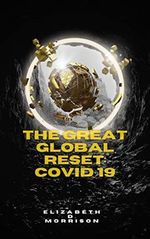 The great global reset: Covid19 (English Edition) Cover des Buches The great global reset: Covid19 (English Edition) (ISBN: B0BG913RT1)