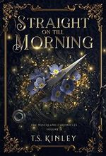 Straight on till Morning (The Neverland Chronicles Book 2) (English Edition) Cover des Buches Straight on till Morning (The Neverland Chronicles Book 2) (English Edition) (ISBN: B0BGCH436Q)