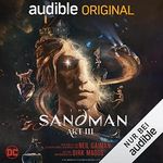 The Sandman: Akt III Cover des Buches The Sandman: Akt III (ISBN: B0BGPBP246)