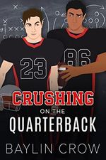 Crushing on the Quarterback (English Edition) Cover des Buches Crushing on the Quarterback (English Edition) (ISBN: B0BGSRN5KK)