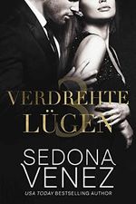 Verdrehte Lügen 3: Ein Enemies to Lovers – Liebesroman (Dirty Secrets Romantik) Cover des Buches Verdrehte Lügen 3: Ein Enemies to Lovers – Liebesroman (Dirty Secrets Romantik) (ISBN: B0BH3GSNN1)