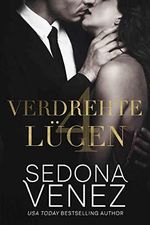 Verdrehte Lügen 4: Ein Enemies to Lovers – Liebesroman (Dirty Secrets Romantik) Cover des Buches Verdrehte Lügen 4: Ein Enemies to Lovers – Liebesroman (Dirty Secrets Romantik) (ISBN: B0BH3HRT3R)