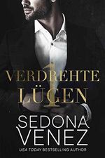 Verdrehte Lügen 1: Ein Enemies to Lovers – Liebesroman (Dirty Secrets Romantik) Cover des Buches Verdrehte Lügen 1: Ein Enemies to Lovers – Liebesroman (Dirty Secrets Romantik) (ISBN: B0BJ2Y4Y1N)