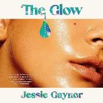 The Glow: A Novel Cover des Buches The Glow: A Novel (ISBN: B0BJ5XDRLD)