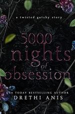 5000 Nights of Obsession: A Twisted Gatsby Story (Tales of Obsession Book 1) (English Edition) Cover des Buches 5000 Nights of Obsession: A Twisted Gatsby Story (Tales of Obsession Book 1) (English Edition) (ISBN: B0BJCT6Y66)