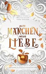 Alte Märchen, neue Liebe: #einapfelalleinmachtkeinmärchen Cover des Buches Alte Märchen, neue Liebe: #einapfelalleinmachtkeinmärchen (ISBN: B0BK2MGJ2J)