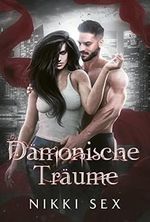 Dämonische Träume (Dämonisch gesegnet 3) Cover des Buches Dämonische Träume (Dämonisch gesegnet 3) (ISBN: B0BK3GQLRY)