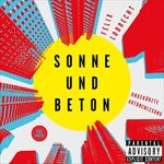 Sonne und Beton Cover des Buches Sonne und Beton (ISBN: B0BK46DJMC)