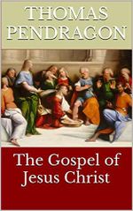 The Gospel of Jesus Christ (English Edition) Cover des Buches The Gospel of Jesus Christ (English Edition) (ISBN: B0BL3TX9GK)