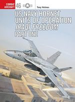 US Navy Hornet Units of Operation Iraqi Freedom (Part One) (Combat Aircraft Book 46) (English Edition) Cover des Buches US Navy Hornet Units of Operation Iraqi Freedom (Part One) (Combat Aircraft Book 46) (English Edition) (ISBN: B0BLLWN532)