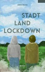 Stadt. Land. Lockdown. Cover des Buches Stadt. Land. Lockdown. (ISBN: B0BLW45LDK)