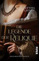 Die Legende der Reliquie: Historischer Roman Cover des Buches Die Legende der Reliquie: Historischer Roman (ISBN: B0BLYTL6NH)