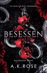 Besessen (Die Blutbande-Reihe 4) Cover des Buches Besessen (Die Blutbande-Reihe 4) (ISBN: B0BMB7H4BG)
