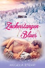 Zuckerstangenblues (Winter-Stories) Cover des Buches Zuckerstangenblues (Winter-Stories) (ISBN: B0BMH1B6P2)