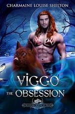 Viggo The Obsession: A Wolf Shifter Fated Mates Paranormal Romance (Billionaire Wolves Series Book 4) (English Edition) Cover des Buches Viggo The Obsession: A Wolf Shifter Fated Mates Paranormal Romance (Billionaire Wolves Series Book 4) (English Edition) (ISBN: B0BN58M477)