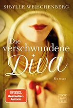 Die verschwundene Diva (Spuren der Vergangenheit) Cover des Buches Die verschwundene Diva (Spuren der Vergangenheit) (ISBN: B0BN6PQQST)