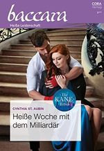 Heiße Woche mit dem Milliardär (Baccara 2273) Cover des Buches Heiße Woche mit dem Milliardär (Baccara 2273) (ISBN: B0BNCKGT2H)
