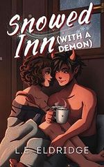 Snowed Inn (With a Demon) (Trapped with a Monster) (English Edition) Cover des Buches Snowed Inn (With a Demon) (Trapped with a Monster) (English Edition) (ISBN: B0BNCXRM5Y)