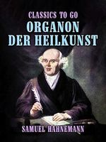 Organon der Heilkunst Cover des Buches Organon der Heilkunst (ISBN: B0BNM3RQVL)