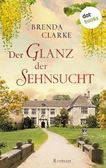 Der Glanz der Sehnsucht: Roman Cover des Buches Der Glanz der Sehnsucht: Roman (ISBN: B0BNN87WY9)