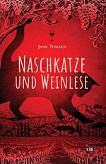 Naschkatze und Weinlese: Ermittlungen in der Gascogne #1 Cover des Buches Naschkatze und Weinlese: Ermittlungen in der Gascogne #1 (ISBN: B0BNW2WPS1)