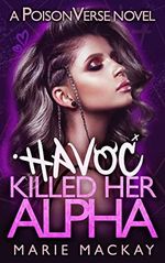 Havoc Killed her Alpha: A Why Choose Omegaverse (English Edition) Cover des Buches Havoc Killed her Alpha: A Why Choose Omegaverse (English Edition) (ISBN: B0BNY2JJHK)
