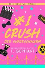#1 Crush – Der Superschwarm Cover des Buches #1 Crush – Der Superschwarm (ISBN: B0BPTJXYVS)