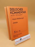 Jesaja ; Biblischer Kommentar Altes Testament ; X 13-15 ; X 16 ; (2 Bände) Cover des Buches Jesaja ; Biblischer Kommentar Altes Testament ; X 13-15 ; X 16 ; (2 Bände) (ISBN: B0BPWY54JG)
