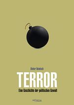 Terror: Eine Geschichte der politischen Gewalt Cover des Buches Terror: Eine Geschichte der politischen Gewalt (ISBN: B0BQRQ92Q8)