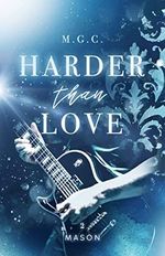 Harder Than Love 2: Mason (Reverse Harem, Rockstar Romance) Cover des Buches Harder Than Love 2: Mason (Reverse Harem, Rockstar Romance) (ISBN: B0BRB5QW92)