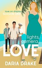 Lights, Camera, Love (Love on Display Book 1) (English Edition) Cover des Buches Lights, Camera, Love (Love on Display Book 1) (English Edition) (ISBN: B0BRD7J118)