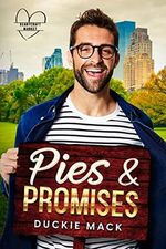 Pies & Promises: An MM Single Dad Romance (Heartcraft Market Book 1) (English Edition) Cover des Buches Pies & Promises: An MM Single Dad Romance (Heartcraft Market Book 1) (English Edition) (ISBN: B0BRKH5Q2P)