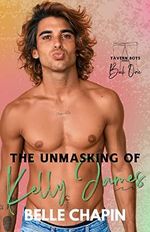 The Unmasking of Kelly James (Tavern Boys Book 1) (English Edition) Cover des Buches The Unmasking of Kelly James (Tavern Boys Book 1) (English Edition) (ISBN: B0BRL6BM7N)