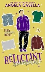 A Reluctant Roommate: A Forced Proximity, Slow Burn, Best Friend's Brother Romantic Comedy (Fairy Godmother Agency Book 4) (English Edition) Cover des Buches A Reluctant Roommate: A Forced Proximity, Slow Burn, Best Friend's Brother Romantic Comedy (Fairy Godmother Agency Book 4) (English Edition) (ISBN: B0BRTK98LS)
