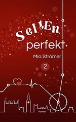 Selten perfekt: unPerfekt - Band 2 Cover des Buches Selten perfekt: unPerfekt - Band 2 (ISBN: B0BS1L97C2)