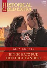 Ein Schatz für den Highlander? (Historical Gold Extra 147) Cover des Buches Ein Schatz für den Highlander? (Historical Gold Extra 147) (ISBN: B0BS6RBBG6)