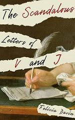 The Scandalous Letters of V and J (French Letters Book 1) (English Edition) Cover des Buches The Scandalous Letters of V and J (French Letters Book 1) (English Edition) (ISBN: B0BS75KQRB)