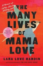 The Many Lives of Mama Love (Oprah's Book Club): A Memoir of Lying, Stealing, Writing and Healing (English Edition) Cover des Buches The Many Lives of Mama Love (Oprah's Book Club): A Memoir of Lying, Stealing, Writing and Healing (English Edition) (ISBN: B0BSLCLNL4)