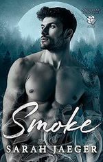 Smoke (The Ardelean Bloodline Book 1) (English Edition) Cover des Buches Smoke (The Ardelean Bloodline Book 1) (English Edition) (ISBN: B0BSVSBZBL)
