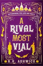 A Rival Most Vial: Potioneering for Love and Profit (The Side Quest Row Series Book 1) (English Edition) Cover des Buches A Rival Most Vial: Potioneering for Love and Profit (The Side Quest Row Series Book 1) (English Edition) (ISBN: B0BT1HYX7X)