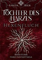 Töchter des Harzes: Hexenfluch Cover des Buches Töchter des Harzes: Hexenfluch (ISBN: B0BT845MK8)