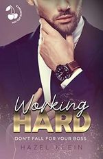 Working Hard: Don't fall for your Boss Cover des Buches Working Hard: Don't fall for your Boss (ISBN: B0BTK4RVW8)